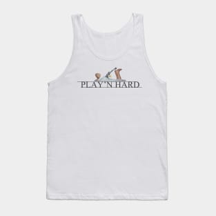 Play'n Hard Tank Top